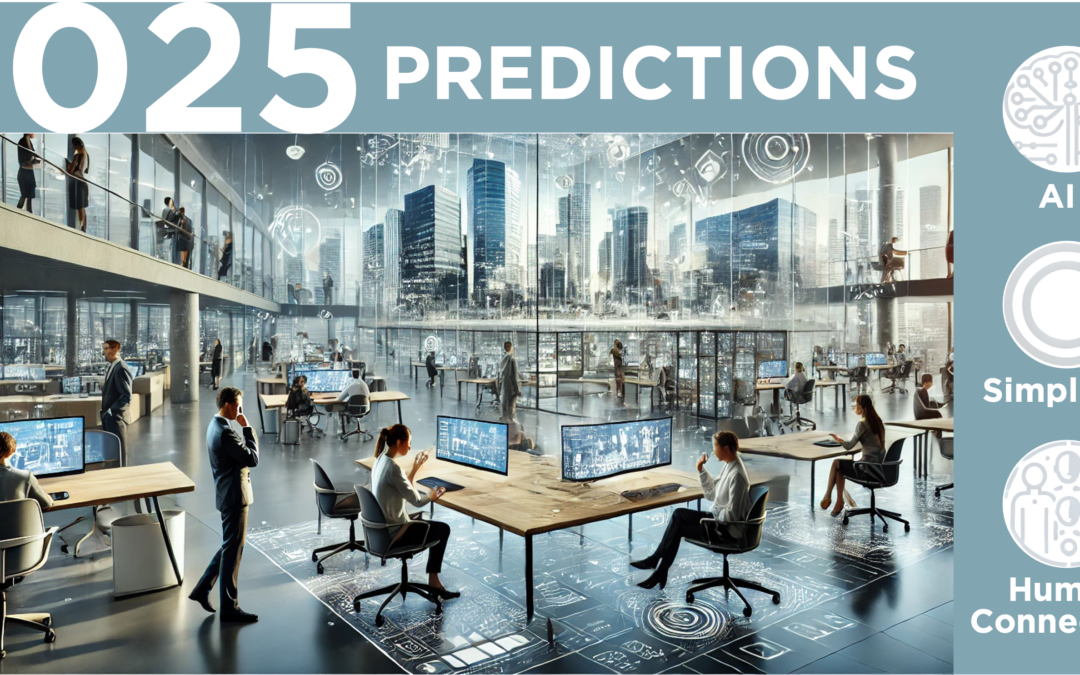 2025 Predictions: AI, Simplicity And Human Connection
