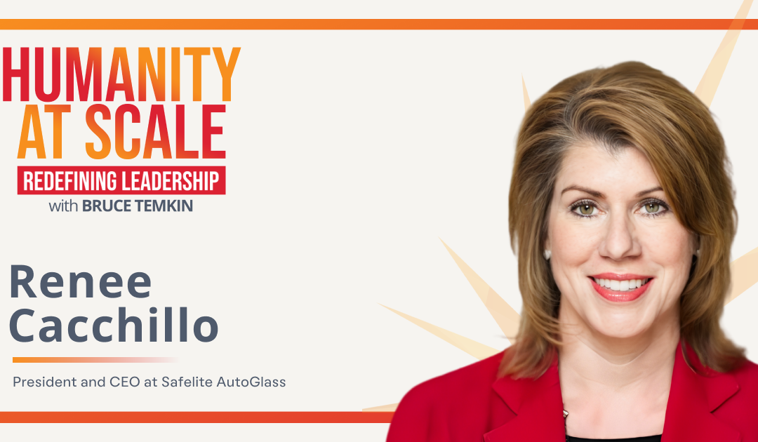 Scaling with Heart: How Safelite Balances Growth, People, and Purpose with Renee Cacchillo